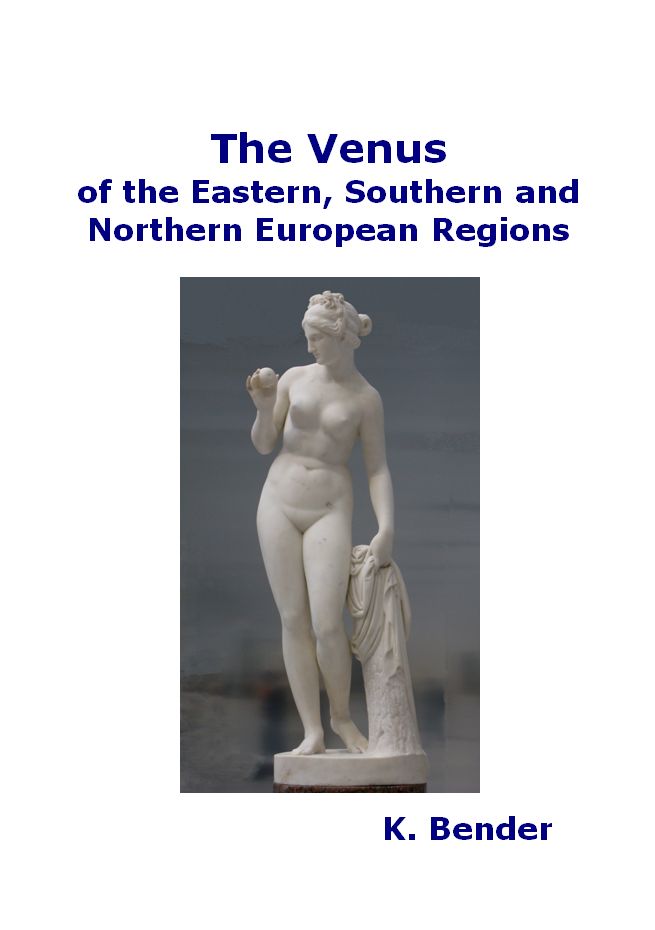 The Venus of the Eastern, Southern and Northern European Regions (Catalogue Vol. 6.1)