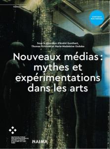 Nouveaux médias: mythes et expérimentations dans les arts [research data & software]